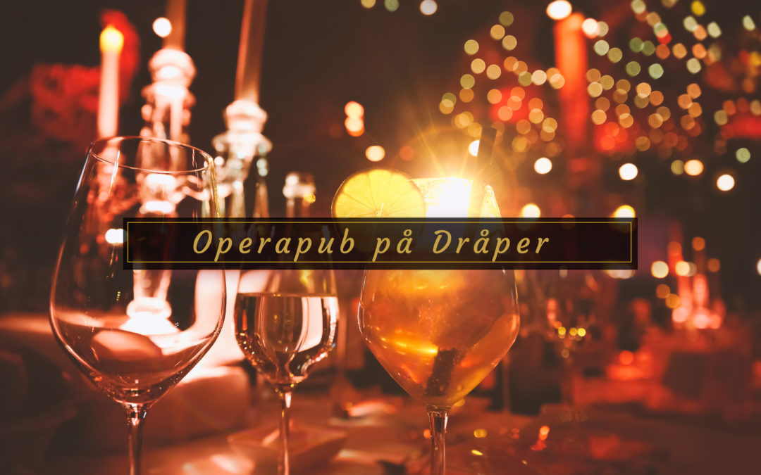 Opera hos Dråper